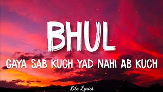 BHUL GAYA SAB KUCHH (LYRICS) - Julie Title Song