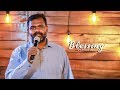 Message # What is Blessing? by Pr.Robert Thomas