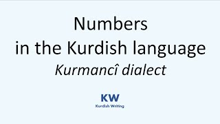 Learn Kurdish - Counting numbers in Kurdish - Kurmanci