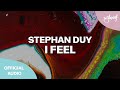 Stephan Duy - I Feel [artwrk]