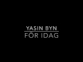 yasin byn för idag lyrics