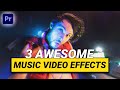 3 VISUAL EFFECTS for Music Videos (Premiere Pro Tutorial)