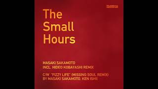 MASAKI SAKAMOTO, KEN ISHII  'The Small Hours (Original Mix)'