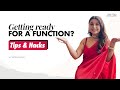 Function Ready in No Time || Stylish & Practical Tips || Ishita Saluja