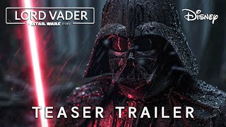 Lord Vader: A Star Wars Story (2026) | Teaser Trailer | Lucasfilm & Star Wars (HD)