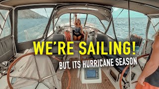 We're back Sailing BUT It's Hurricane Season | Sailing Sunday | Ep.170