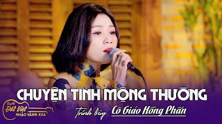 Chuyện Tình Mộng Thường - Sáng Tác : Trần Thiện Thanh - Cô Giáo Hồng Phấn Giao Lưu Tại Cafe Đất Việt