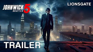 John Wick 5: (2025) First Trailer | Keanu Reeves