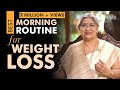 Do you want to burn calories instantly? Follow this healthy morning routine | Dr. Hansaji Yogendra