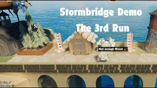 Stormbridge Demo  - The 3rd Run