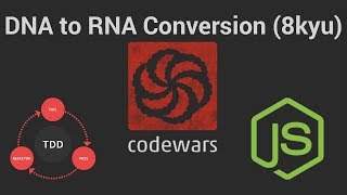 Codewars: DNA to RNA Conversion (8 kyu) TDD in JavaScript