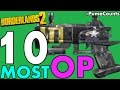 Top 10 Best and Most Overpowered Guns and Weapons to Farm in Borderlands 2 #PumaCounts
