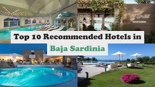 Top 10 Recommended Hotels In Baja Sardinia | Luxury Hotels In Baja Sardinia