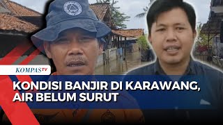 Situasi Desa Karang Ligar Karawang Usai Terendam Banjir akibat Luapan Sungai Citarum \u0026 Cibeet