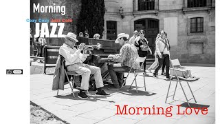 Morning Jazz - Morning Love - for Work, Study, and Relaxation with coffee