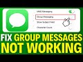 How To Fix Group Messages Not Working On iPhone (2025)