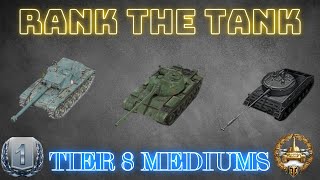 Rank The Tank Tier 8 Premium Medium Tanks WOT Console - World Of Tanks Modern Armour