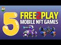 5 FREE Play to Earn NFT Games for Android & iOS || Play To Earn Mobile Crypto Games