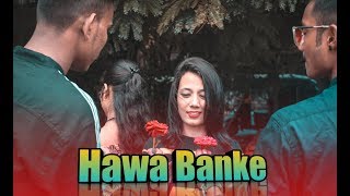 Darshan Raval - Hawa Banke | cute love story Video | By AG Production | Nirmaan | Indie Music Label