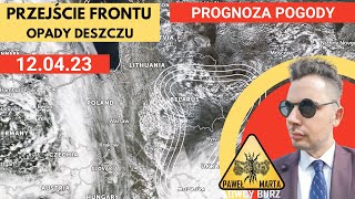 Front nad Polską. Opady deszczu. Opady konwekcyjne. Całkiem ciepło. Prognoza pogody na 12.04.23