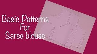 ♥ Saree Blouse ~Basic patterns ♥ ♥ Saree Blouse ~Basic patterns ♥