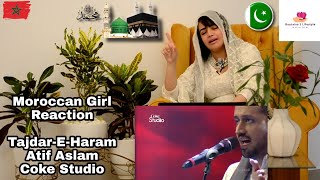 Tajdar-e-Haram | Coke Studio Season 8 | Atif Aslam | Moroccan Girl Reaction