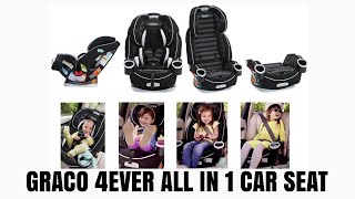 GRACO 4EVER ALL IN 1 CAR SEAT REVIEW ( 0 - 10 YEARS )