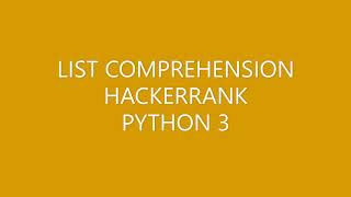 LIST COMPREHENSION | HACKERRANK | PYTHON 3