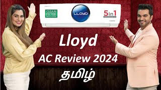 Lloyd AC Review தமிழ் 2024 🥶 1 / 1.5 / 2 Ton 3 star & 5 star 🆒 Inverter Split AC 5 in 1 Convertible