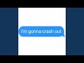 Crash Out