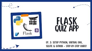 Flask Quiz App - Ep. 2: Setup Python, Virtual Env, SQLite & GitHub – Step-by-Step Guide!