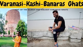 Day 1 at Varanasi l Varanasi  Ghats Darshan l Assi Ghat l Kashi/Banaras Complete Darshan ll Ghats