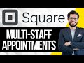 How to Set Up Multi Staff Appointments with Square