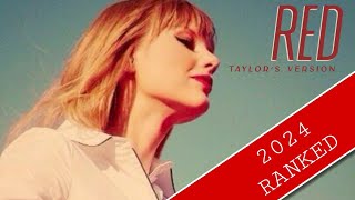 Taylor Swift Red (Taylor's Version) ReRanked by Me - 2024 Ranking Version!