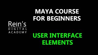 1.User Interface/UI Elements Interface Tour, Basics of Autodesk Maya Tutorial for Beginners.