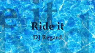 DJ Regard - Ride It lyrics