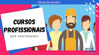 Curso Profissional vantagens