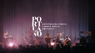 Portland - Departures, Full Concert (Live at Cirque Royal)