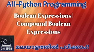 Boolean Expressions| Compound Boolean Expressions|Python Programming Malayalam