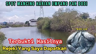 SPOT MANCING HARIAN - ENAKNYA MANCING KALAU SELALU DAPAT BIKIN BETAH - EMPANG PAK DODI tiket 20k