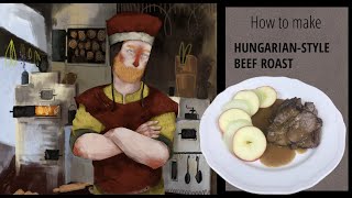 How to make Hungarian-style Beef Roast  | 16th century cooking | czech