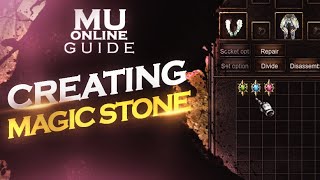 Mu Online Guide | Creating Magic Stone, Lower, Medium, Higher