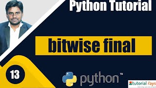 Part-06 Bitwise Operators | Python Tutorial For Beginners | Python Training | TutorialRays