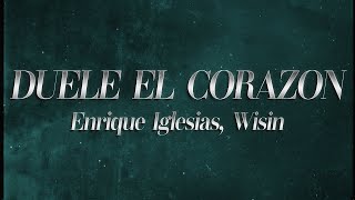 Enrique Iglesias - DUELE EL CORAZON ft. Wisin ❤️ (lyrics)