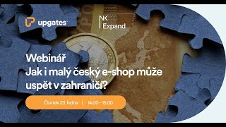 Webinář NK Expand:  jak i malý český e shop může uspět v zahraničí