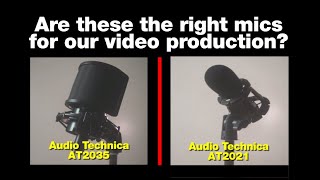 Choose wisely -- Audio Technica AT2035 or AT2021^