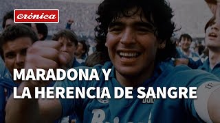 Maradona y la herencia de sangre: historia de una tragedia detrás de la tragedia