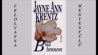 Jayne Ann Krentz Bízz bennem teljes hangoskönyv 2/1