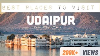 Places to Visit in Udaipur | 2 Days Itinerary | Tickets, Timing And More...