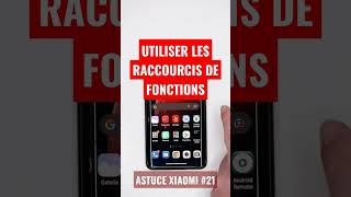 XIAOMI : Utiliser les Raccourcis de Fonctions #shorts